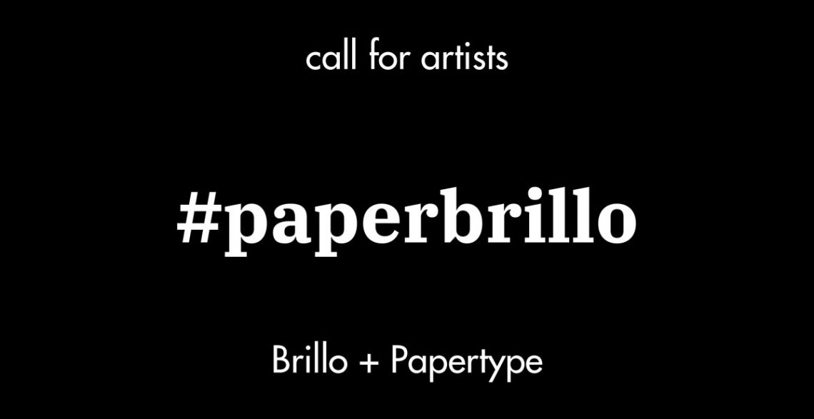 #Paperbrillo open call